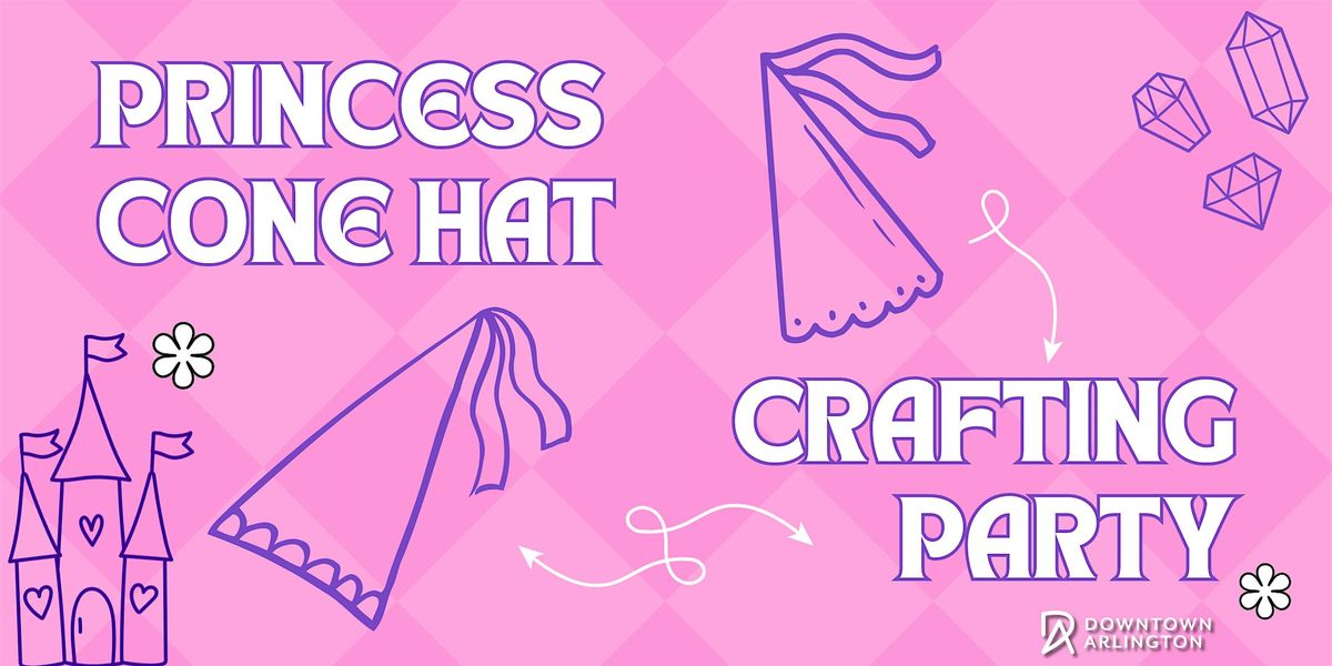 Princess Cone Hat Crafting Party