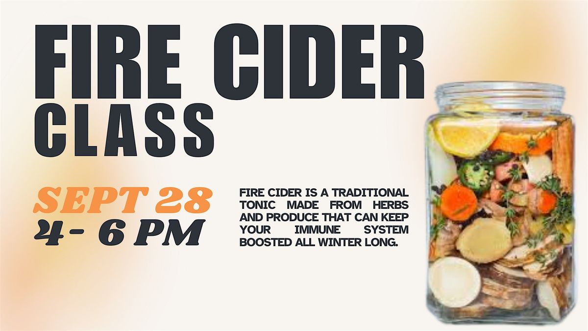 Fire Cider Class