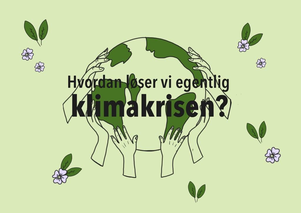 Hvordan l\u00f8ser vi egentlig klimakrisa? Med Sigrid Heiberg