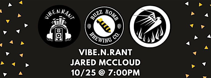 Vibe.N.Rant wsg Jared McCloud