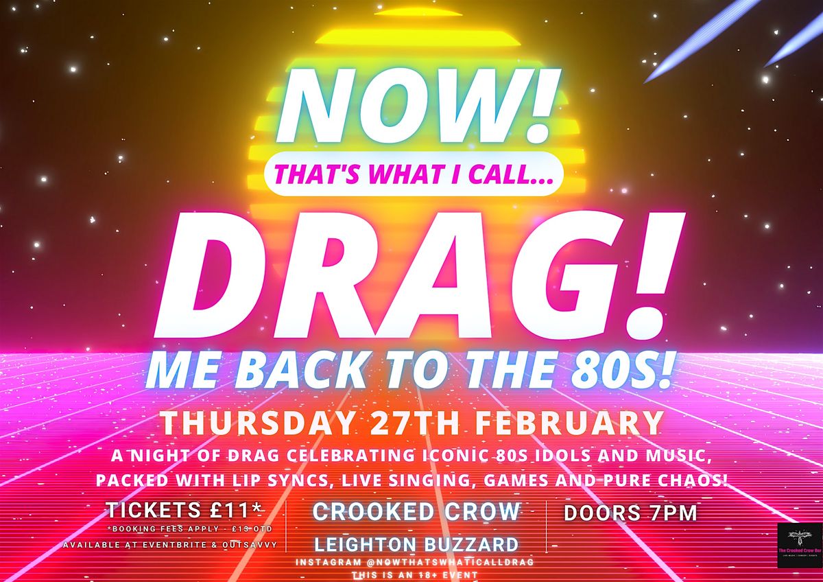 NOW! That's What I Call...DRAG! Me Back To The 80s! Leighton Buzzard!