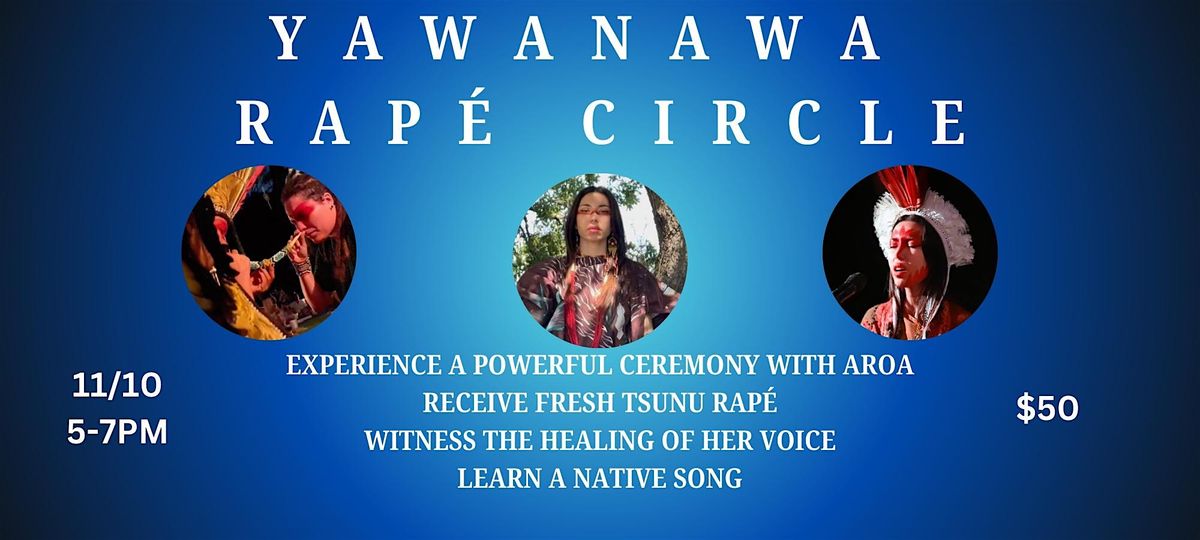 YAWANAWA RAP\u00c9 CIRCLE & MUSIC WITH AROA