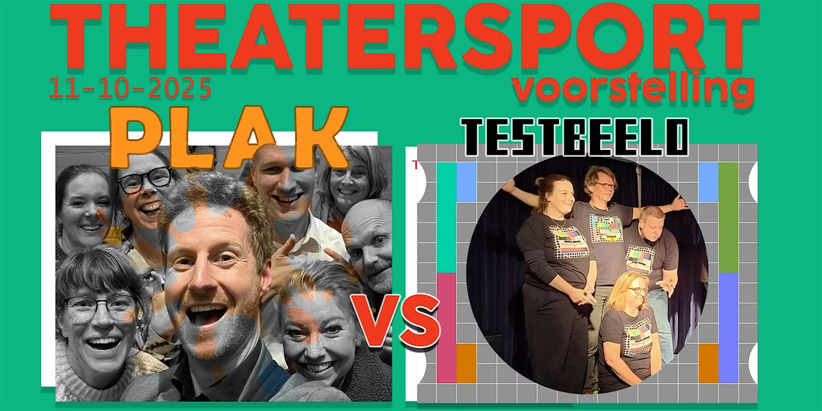 Theatersport: Testbeeld versus Plak