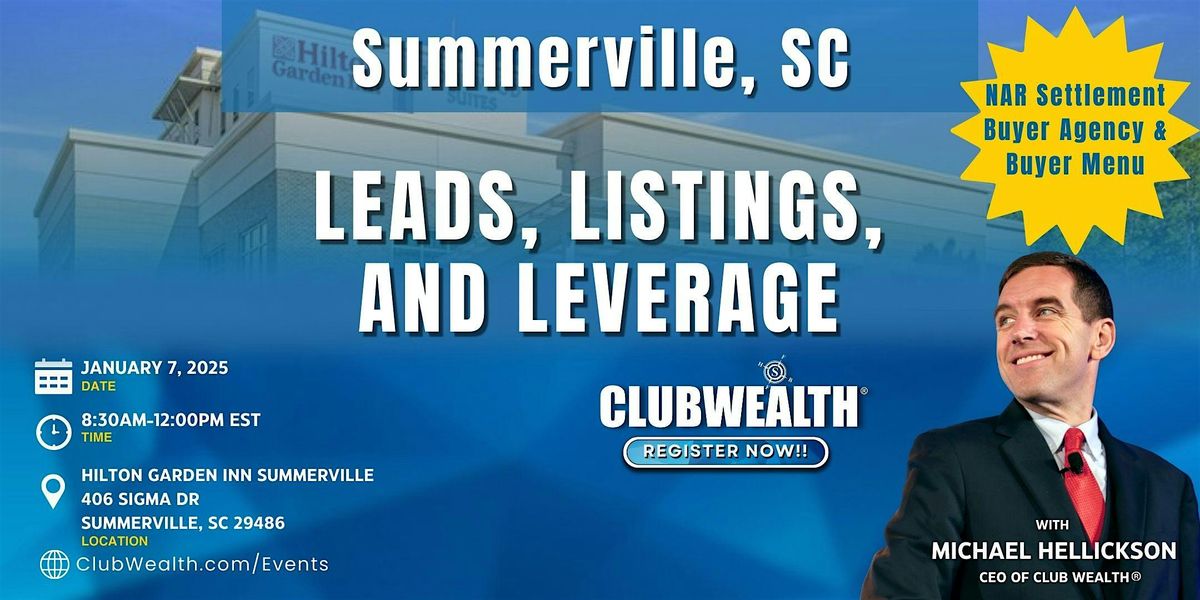 Leads, Listings and Leverage | Summerville, SC