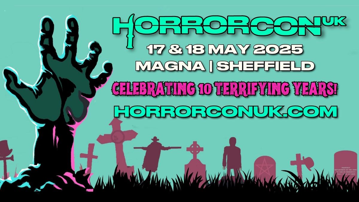 HorrorConUK 2025 - 10 Year Anniversary!