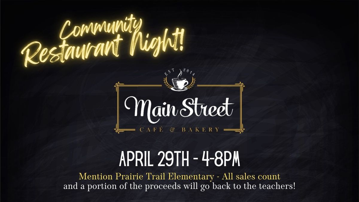 Community Restaurant Night - Main Street Cafe and Bakery