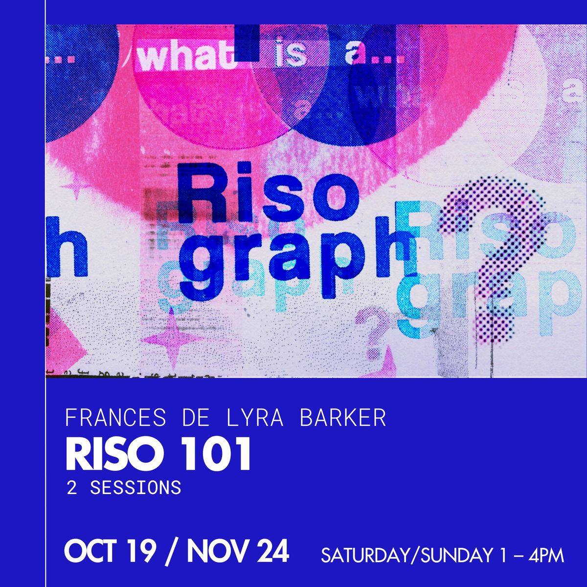 RISO 101 - November Session