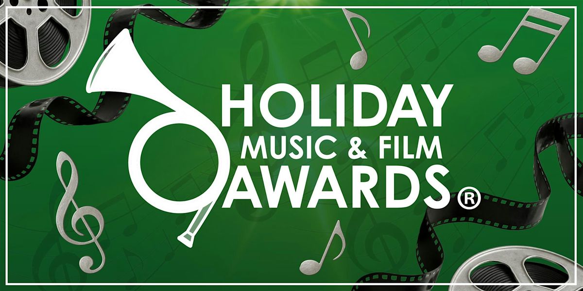 The 4th Annual Holiday Music and Film Awards\u00ae