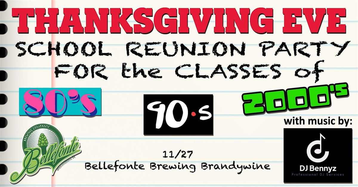 Thanksgiving Eve School Reunion Bash