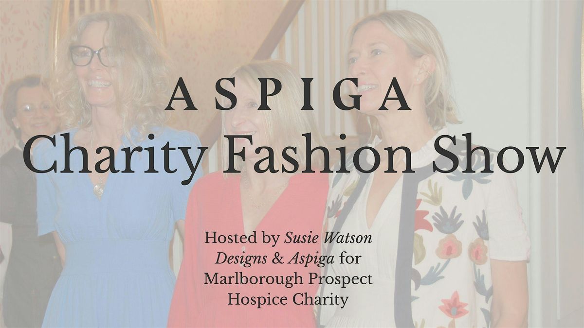 Aspiga  Charity Fashion Show