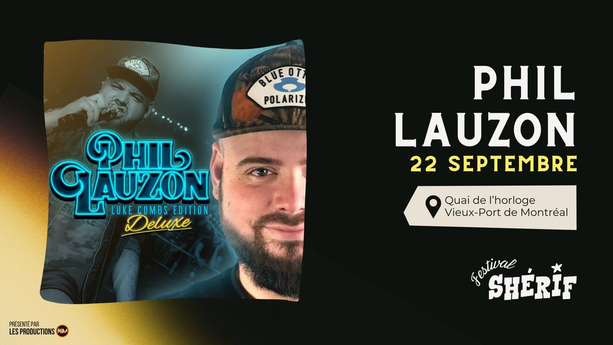 Festival Sh\u00e9rif - Phil Lauzon | Luke Combs Edition