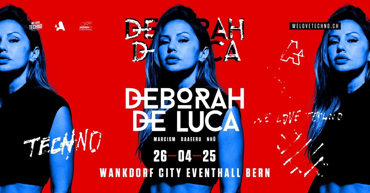 WE LOVE TECHNO w\/ DEBORAH DE LUCA