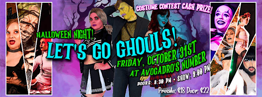 Let's Go Ghouls! Foco's Best Halloween Burlesque Show