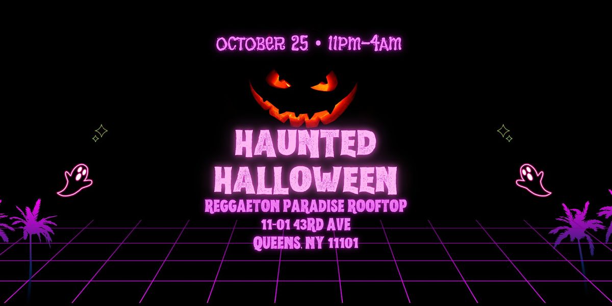 Haunted Halloween at Reggaeton Paradise