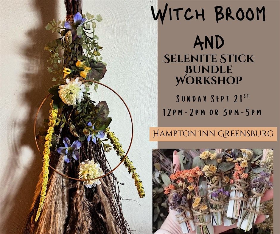 Witch Broom and Selenite Stick Bundle workshop