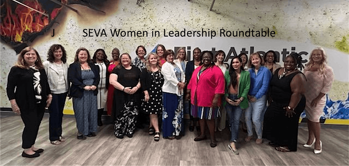 SEVA Women in Leadership LIVE: Focus on Making YOUR Leadership Known!