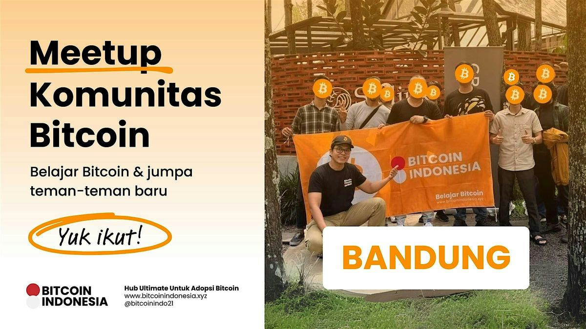 Bitcoin Indonesia Community Meetup Bandung 16 Agustus 2025