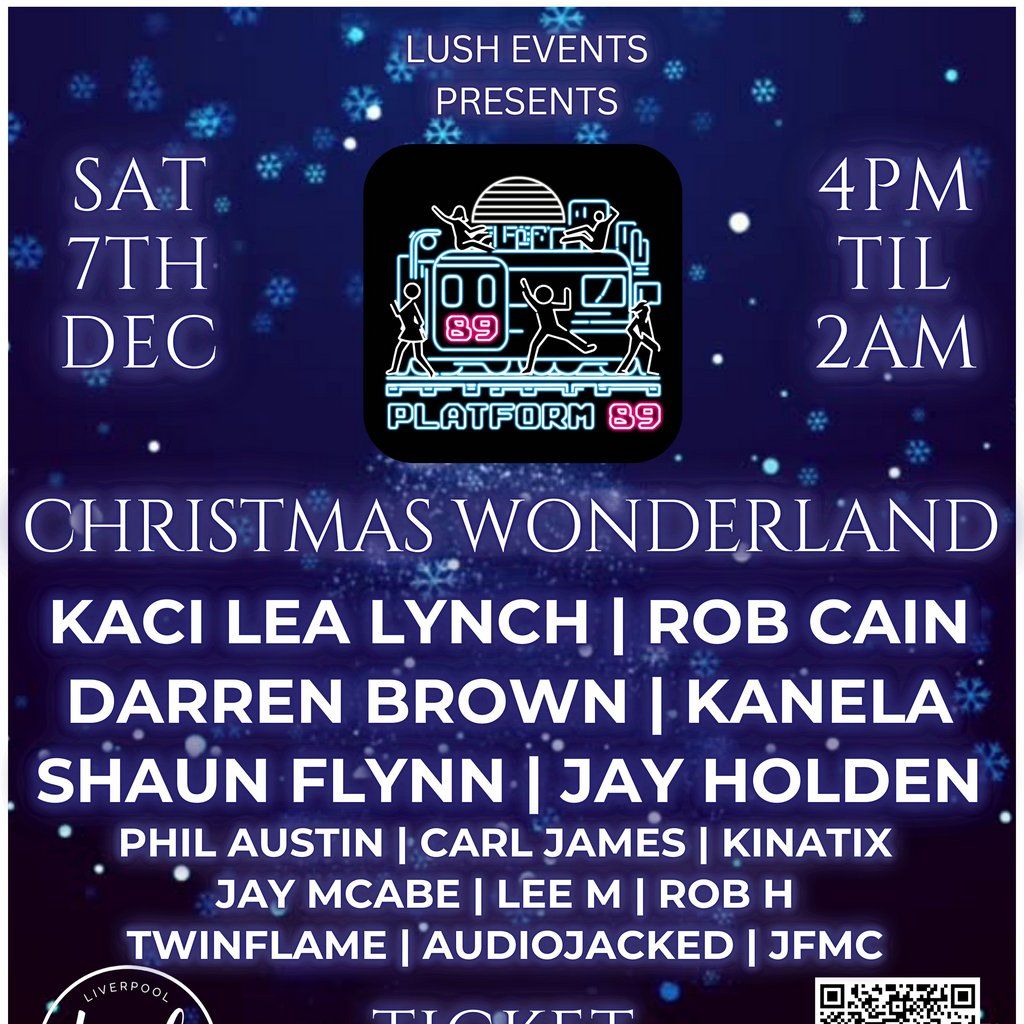 Lush Events Presents: Winter Wonderland @ Platform 89