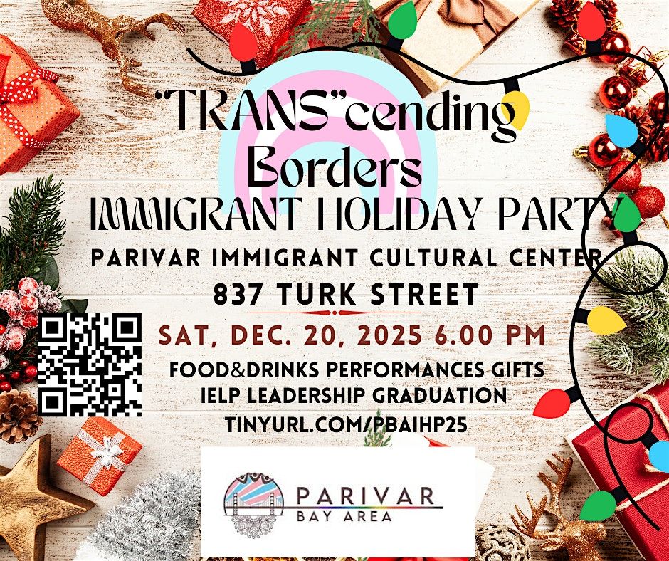 TRANScending Borders: Immigrant Holiday Gathering