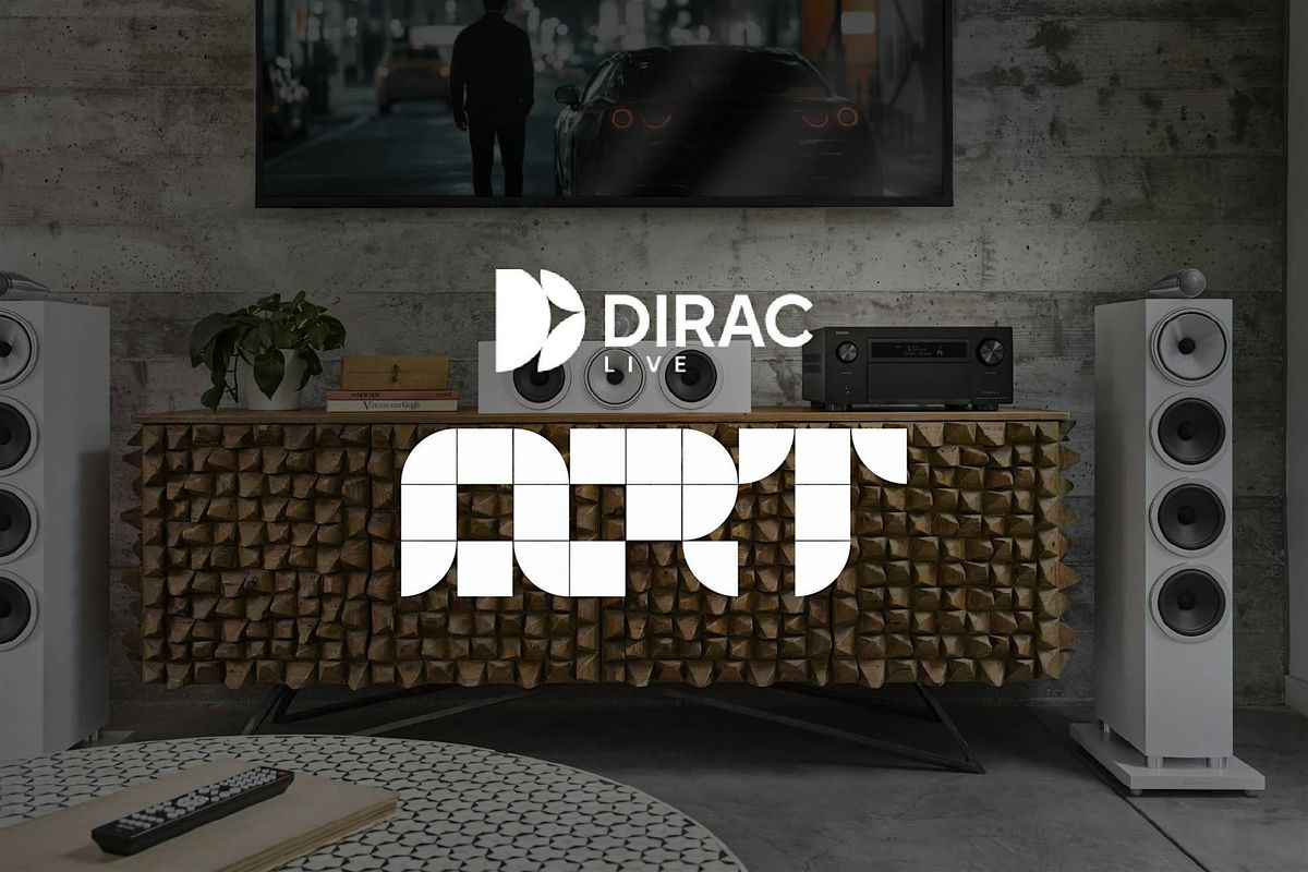 A Deep Dive into DIRAC ART and Live Room Correction & Calibration