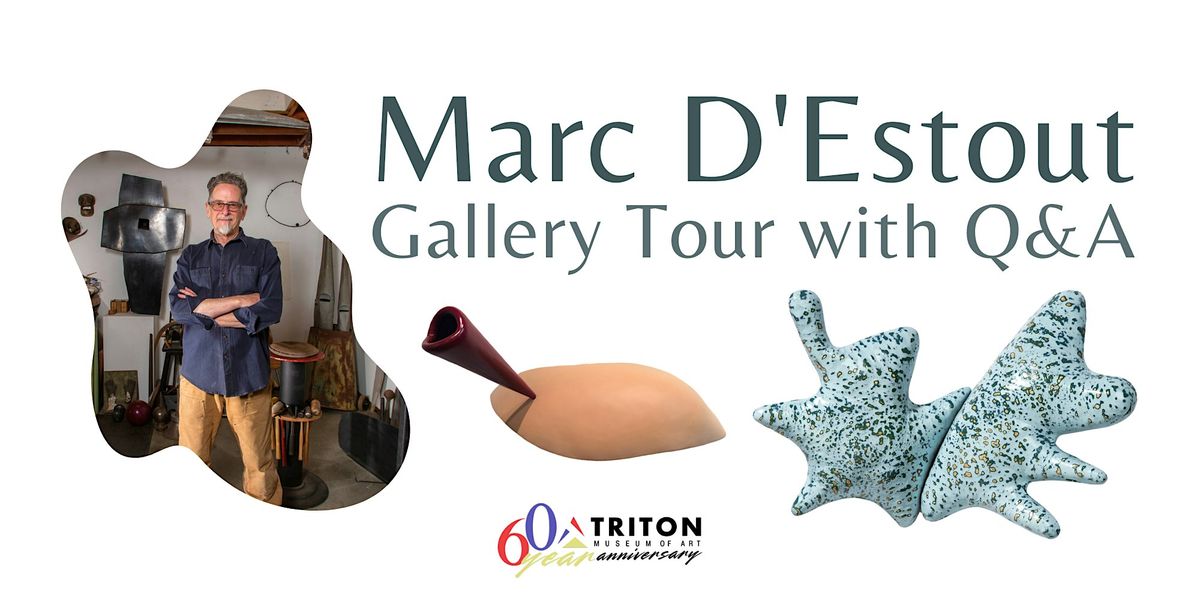 Marc D'Estout - Gallery Tour with Q&A