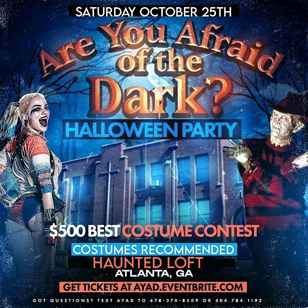 Are You Afraid of the Dark? Halloween Loft Party