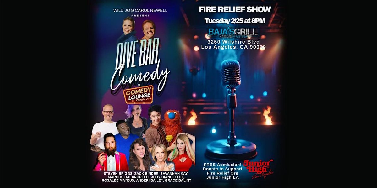 Dive Bar Comedy - Fire Relief Show