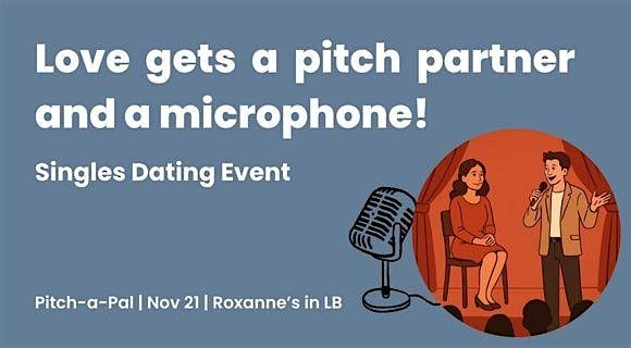 Pitch-a-Pal: Singles Dating Event