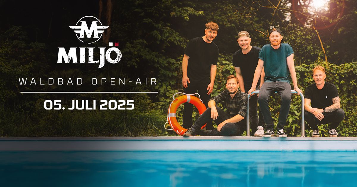 MILJ\u00d6 - WALDBAD OPEN-AIR 2025