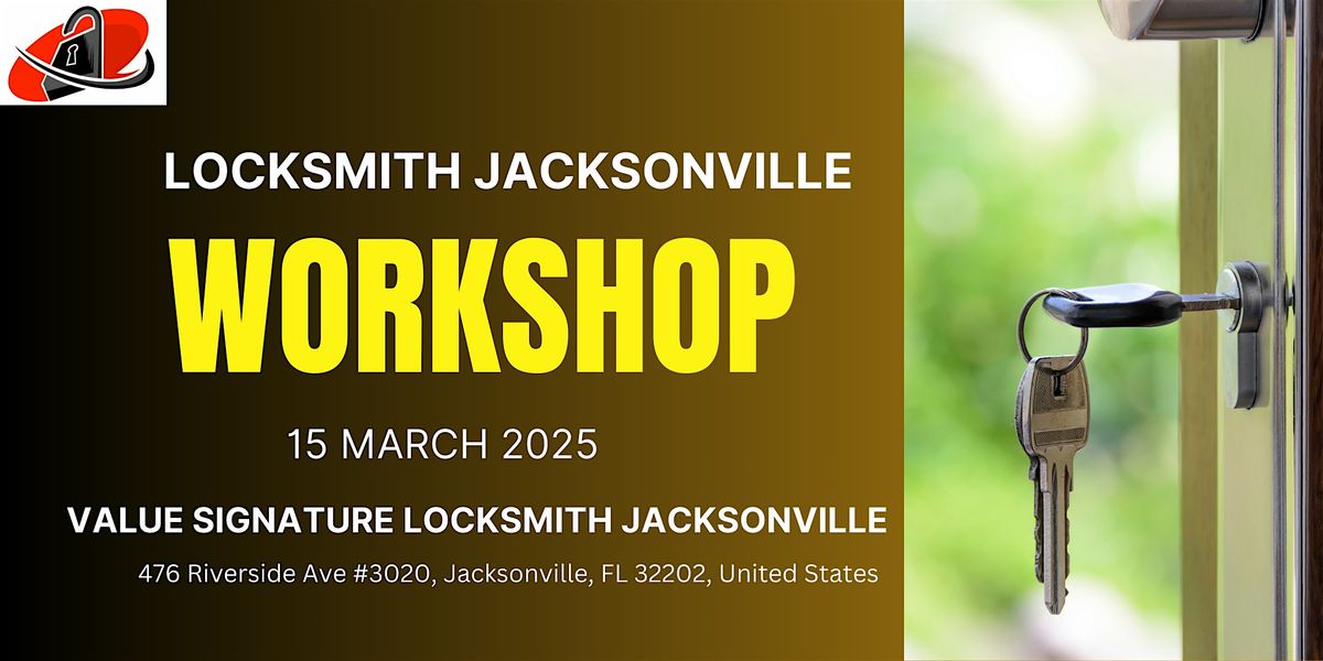 Locksmith Jacksonville Workshop \u00bb Home Security Tips