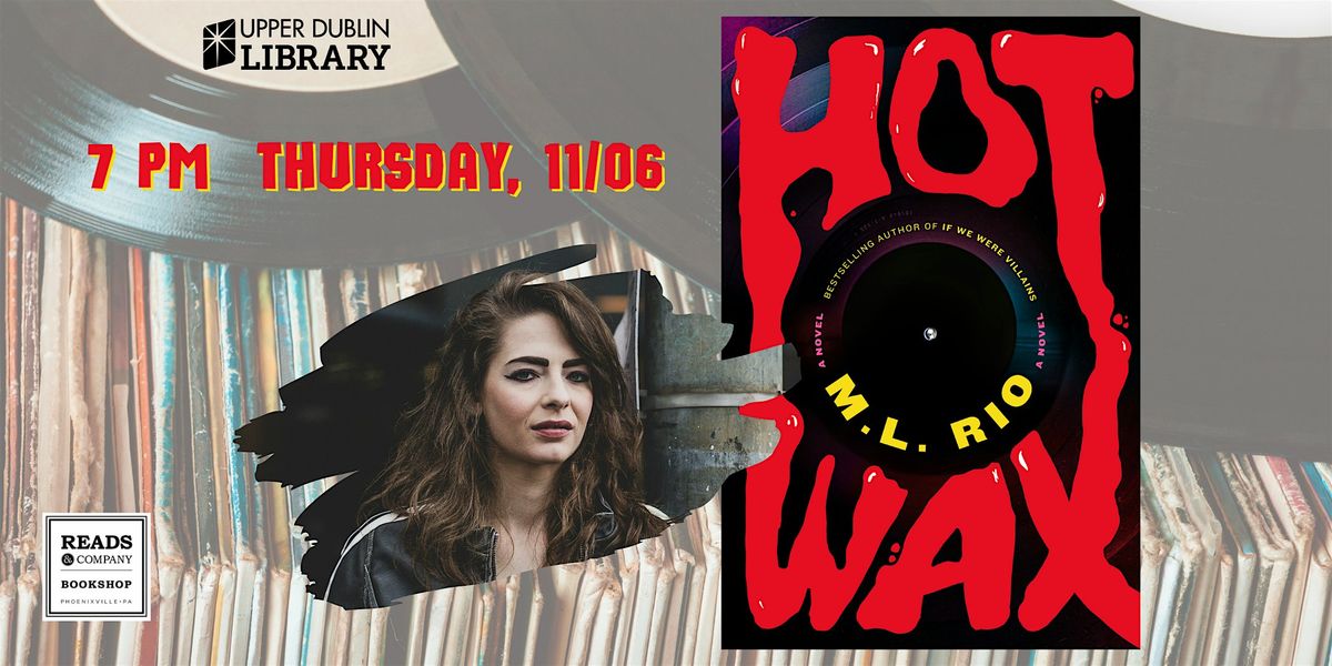 An Evening with M.L. Rio: Celebrating Hot Wax