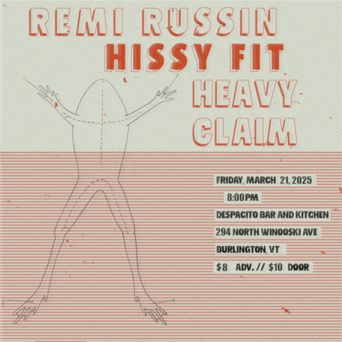 Remi Russin, Hissy Fit, Heavy Claim