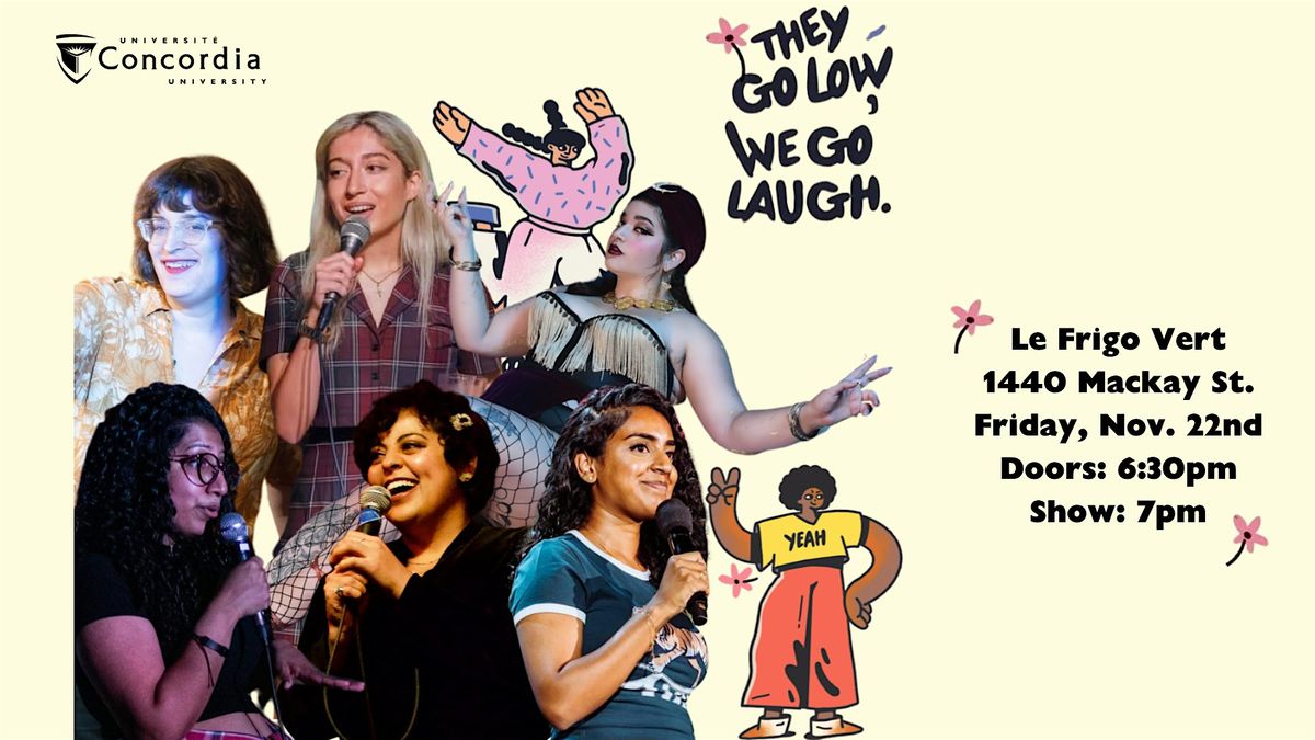 SARC Presents: A Feminist Comedy Night with They Go Low, We Go Laugh!