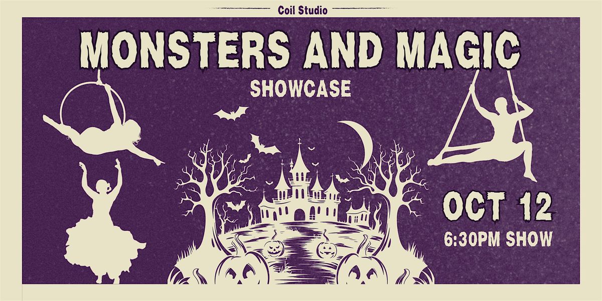 Coil Studio Monsters & Magic Evening Showcase