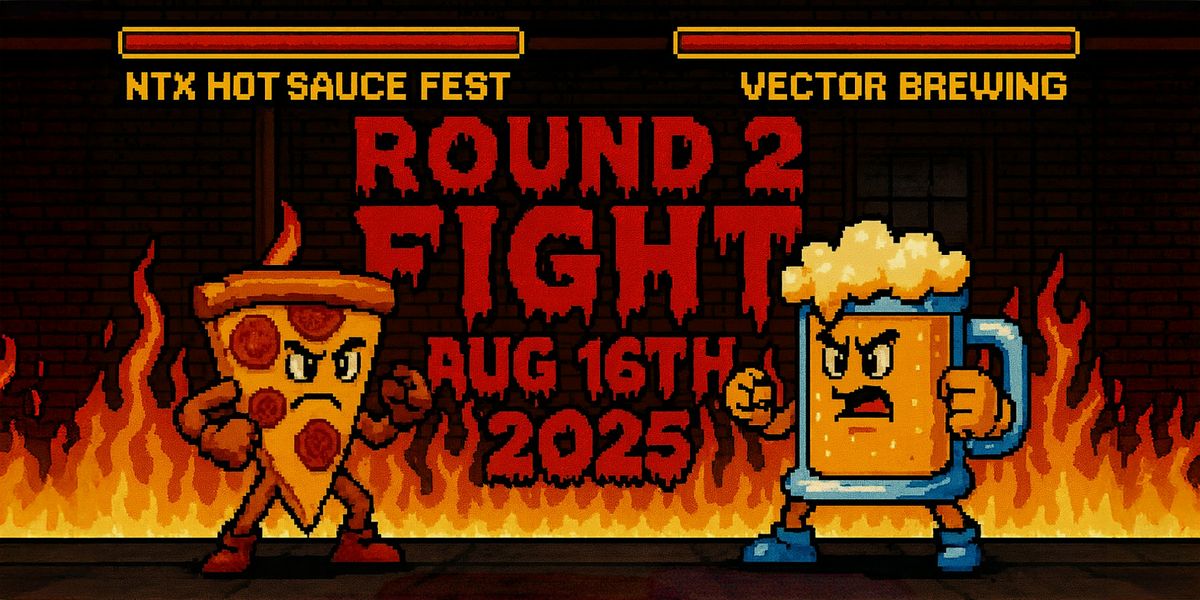 ROUND 2 FIGHT\u2026NTX Hot Sauce Fest Spicy Pizza Challenge
