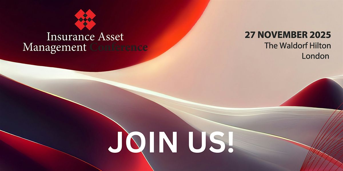 Insurance Asset Management Conference 2025