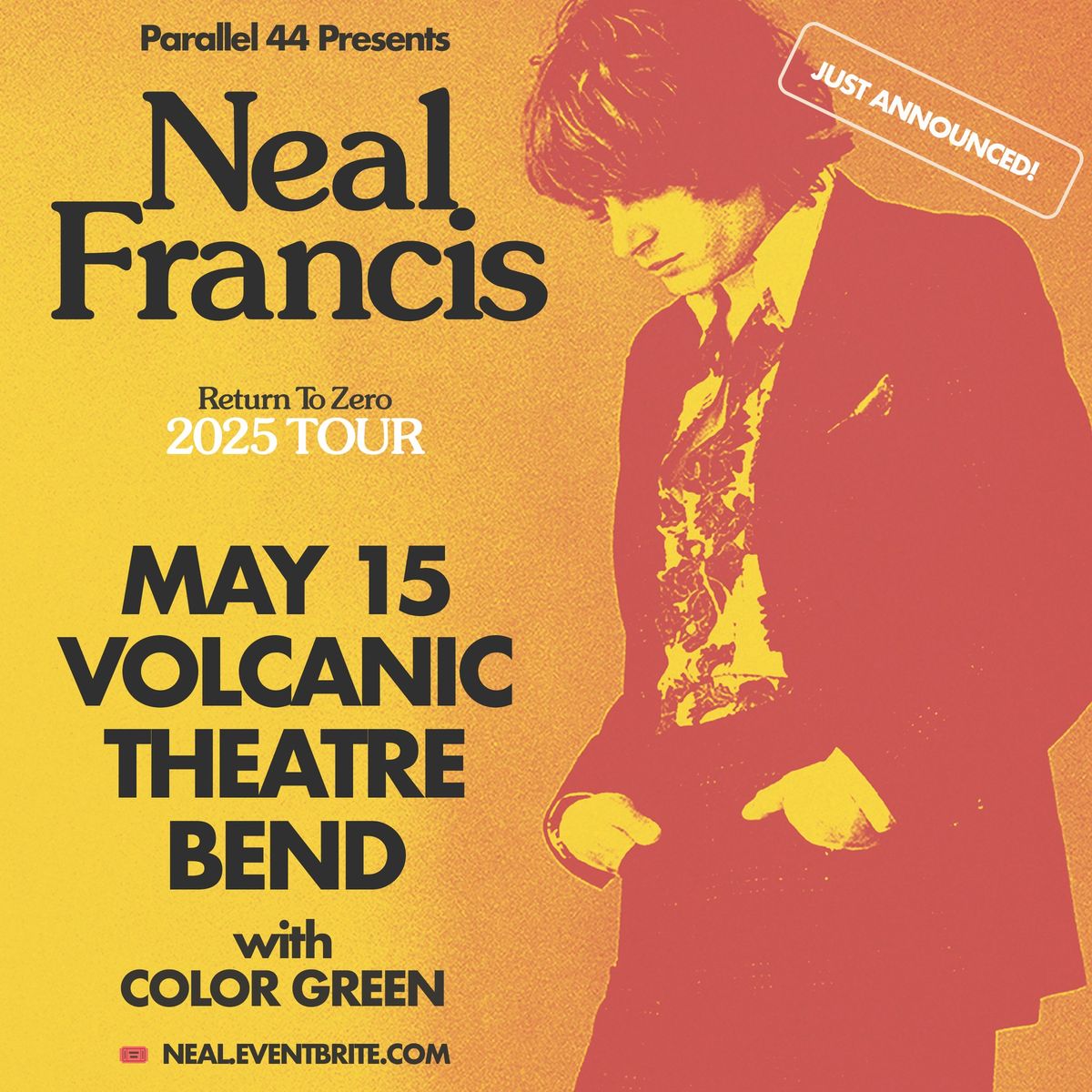 NEAL FRANCIS - RETURN TO ZERO TOUR  WITH COLOR GREEN @ VOLCANIC THEATRE