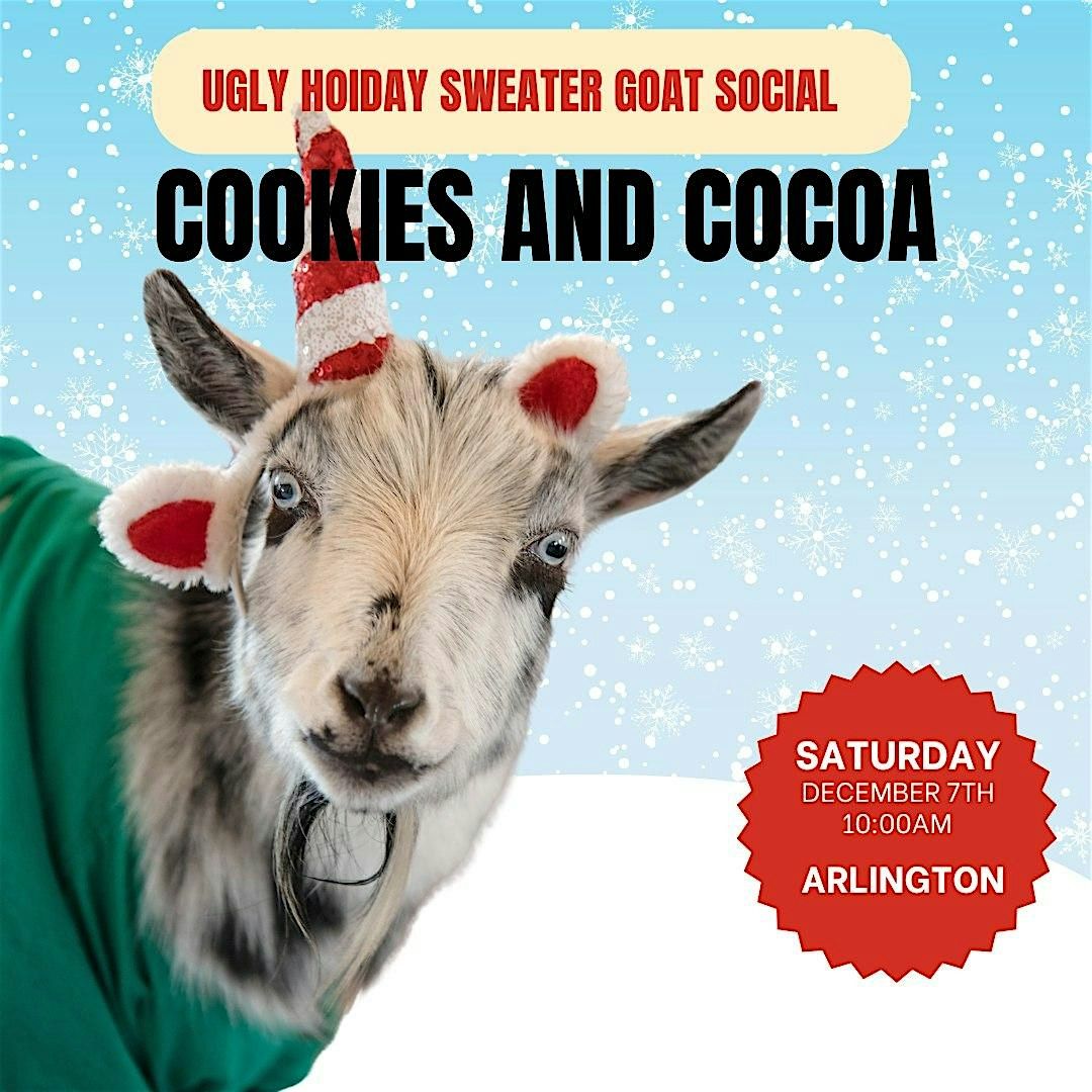 Ugly Sweater Goat Social: Cookies & Cocoa