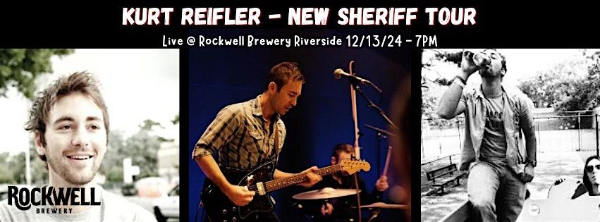 Kurt Reifler, New Sheriff Tour, 2024 LIVE in Concert at Rockwell Brewery