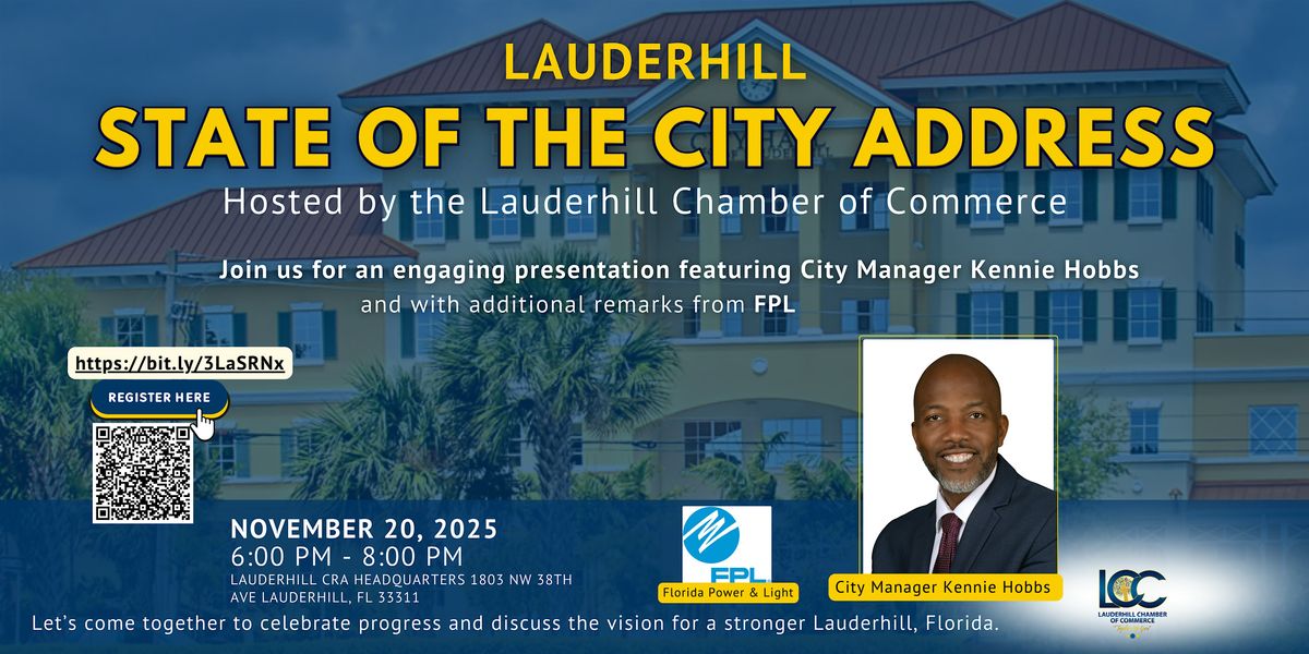 State of the City Address  Hosted by the Lauderhill Chamber of Commerce