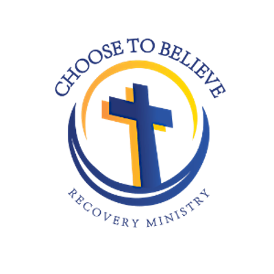 Choose to Believe Recovery Ministries