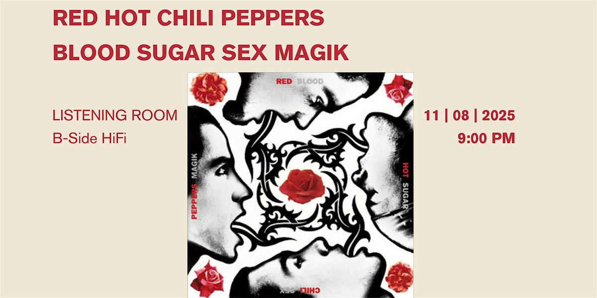 Red Hot Chili Peppers: Blood Sugar Sex Magik