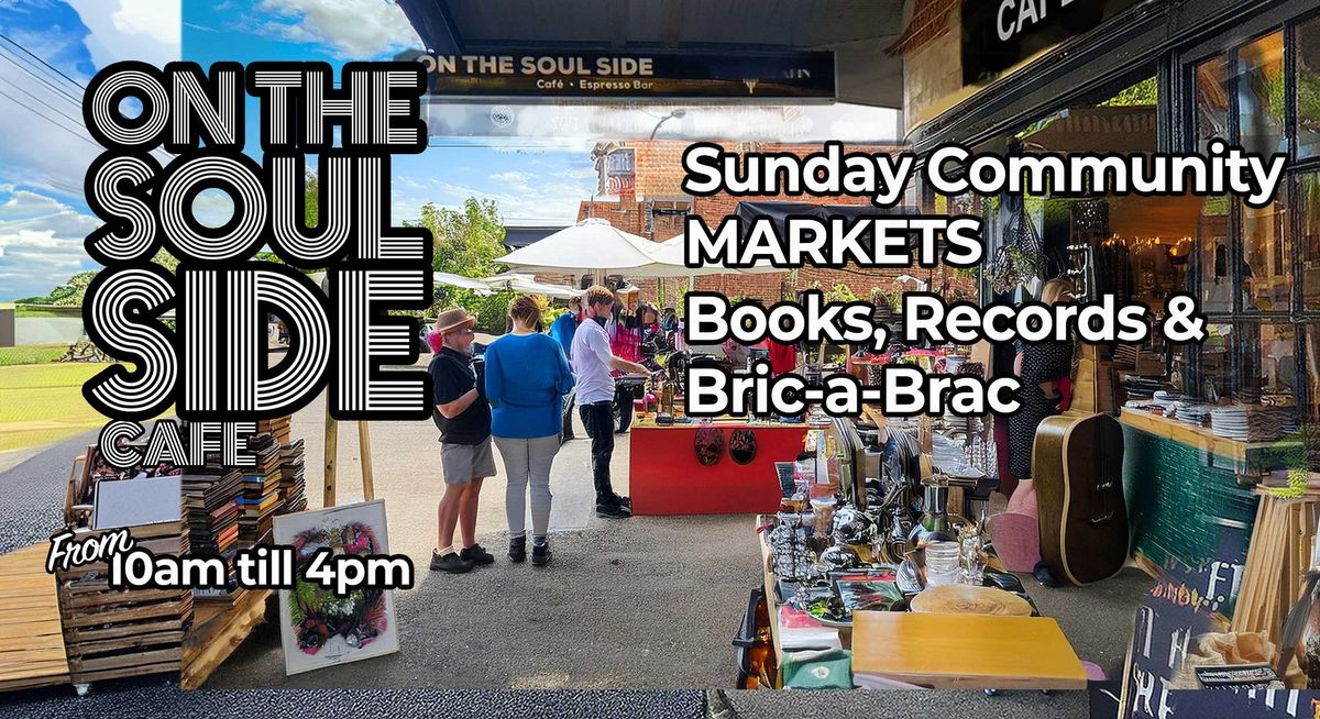 Soul Side Sunday Markets: Books, Records & Bric-a-Brac