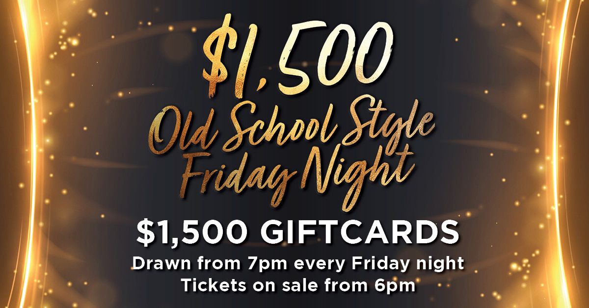 $1,500 "Old School Style" Friday Raffle at Guildford Leagues