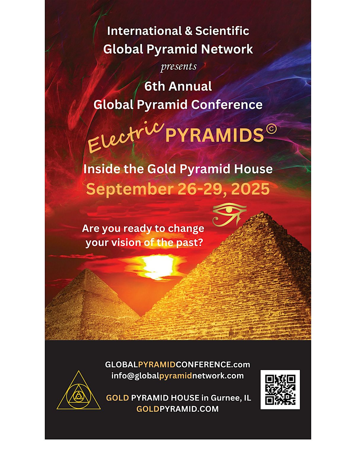 The 6th Annual Global Pyramid Conference Electric Pyramids
