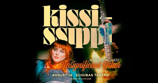 Kississippi with Insignificant Other at Schubas