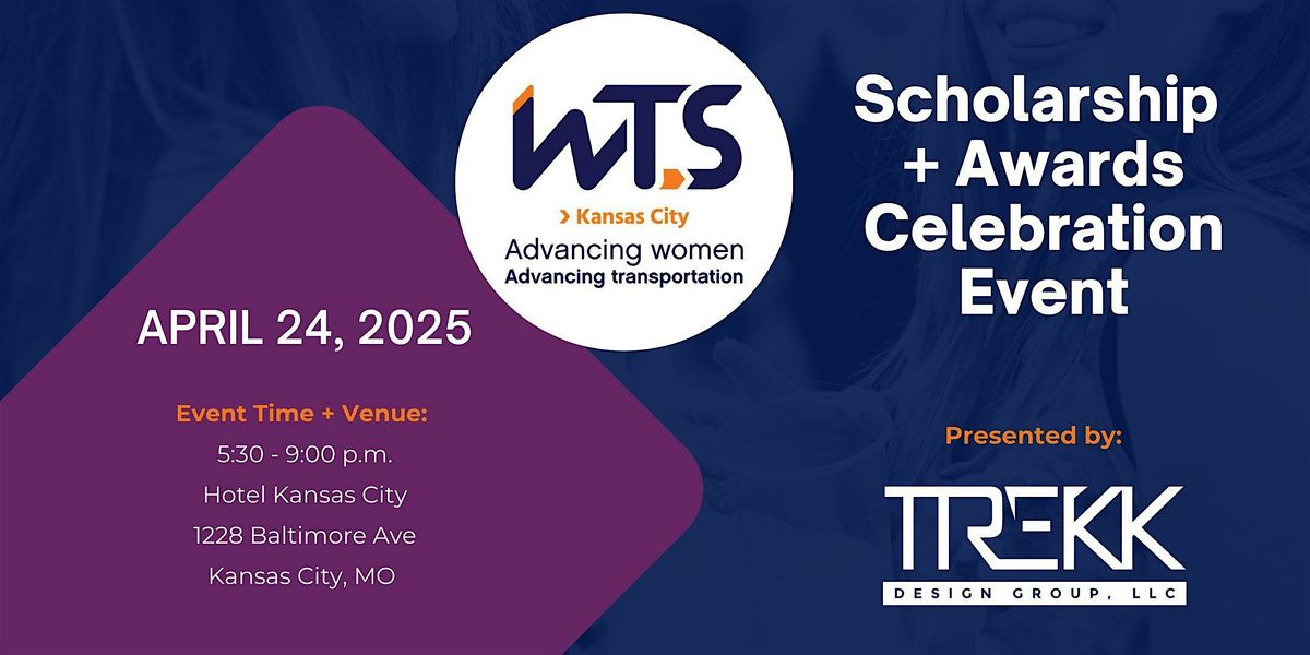 2025 WTS-KC Scholarship + Awards Celebration Event