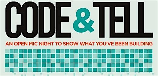 Code & Tell: Monthly Demo Night