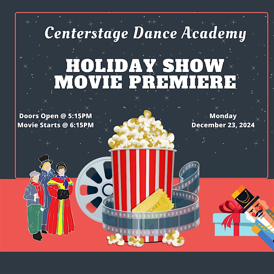 Centerstage Dance Academy | 2024 Holiday Show Movie Premiere!