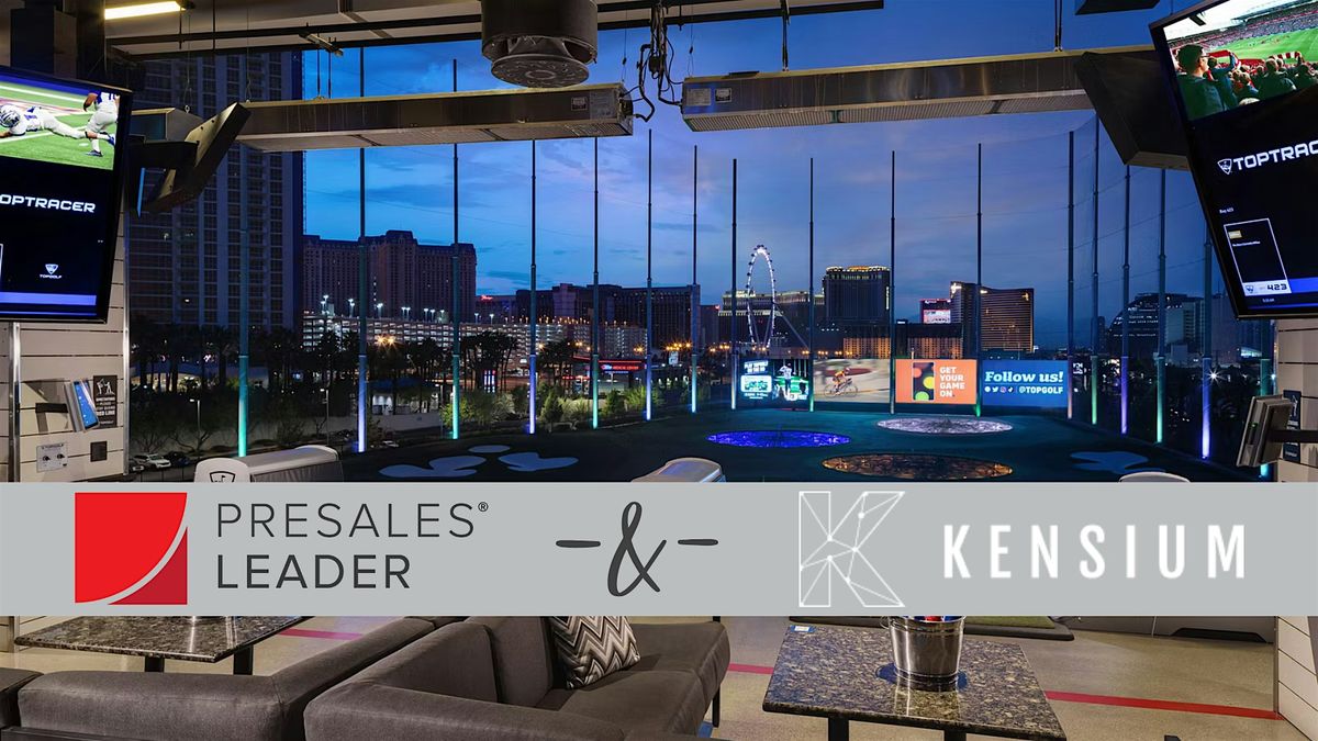 Presales Leader & Kensium's Top Golf Event